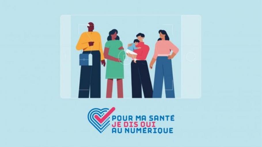 Pour ma santé je dis oui au numérique
